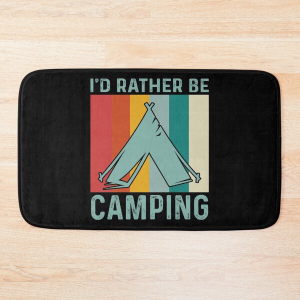 Item preview, I'D RATHER BE CAMPING designed and sold by HarleyGarner.