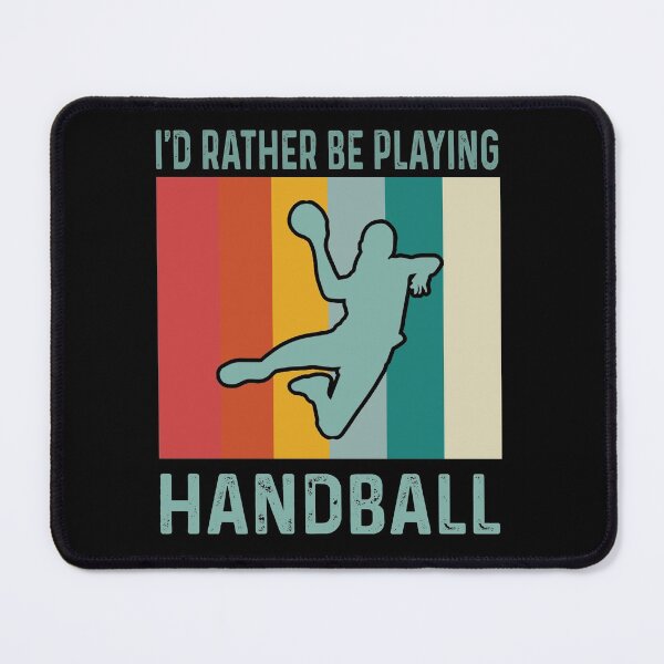 Item preview, I'D RATHER BE HANDBALL designed and sold by HarleyGarner.