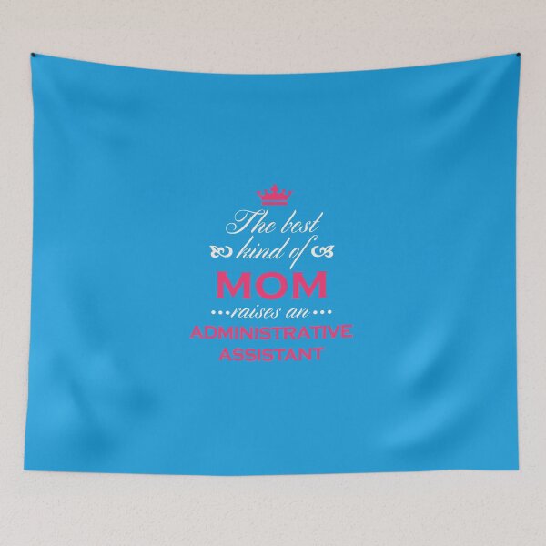 Item preview, The Best Kind Of Mom Raises An Administrative Assistant Mother's Day Gift T-Shirt designed and sold by AlwaysAwesome.