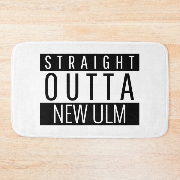 Item preview, Straight Outta New Ulm Minnesota  designed and sold by Teelogic.