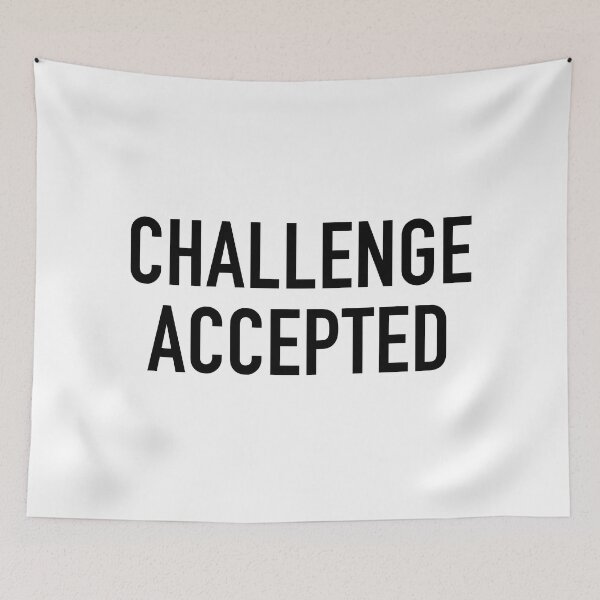 Item preview, Challenge accepted designed and sold by corbrand.