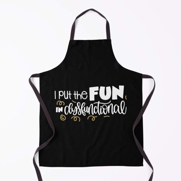 Item preview, I put the fun in disfunctional designed and sold by pnkpopcorn.