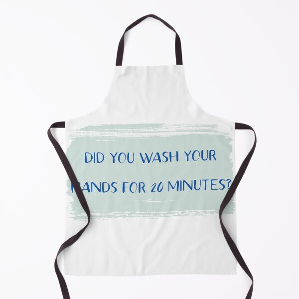 Item preview, Did You Wash Your Hands For 20 Minutes? designed and sold by andmarstan.