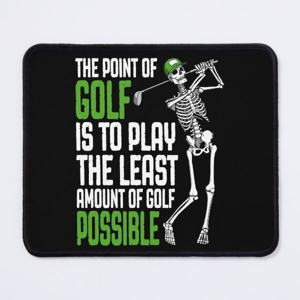 Item preview, The Point Of Golf Funny Skeleton Golfer Humor Quote designed and sold by GrandeDuc.