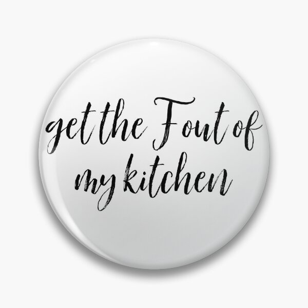 Item preview, Get the F Out of My Kitchen! designed and sold by andmarstan.