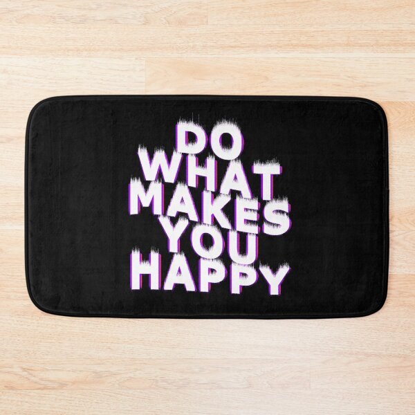 Item preview, Do what makes you happy designed and sold by LewisRichie.