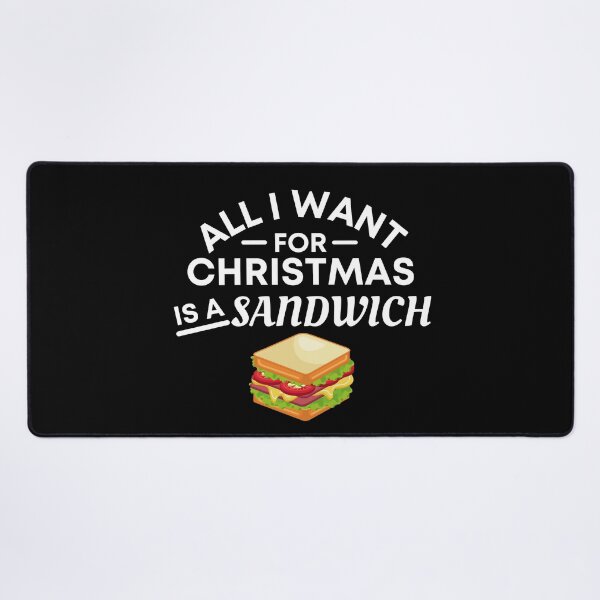 Item preview, All I Want for Christmas Is a Sandwich- Funny Sandwich Puns - Christmas Gift for Sandwich Lovers designed and sold by CaitU.