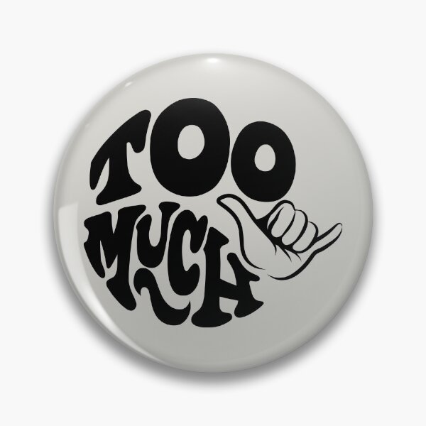 Item preview, Too Much New Zealand Saying designed and sold by Kiwidom.