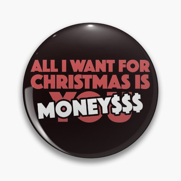 Item preview, All I Want For Christmas is MONEY$$$ CASH FUNDS CAPITAL designed and sold by Capiral Bucketlist.