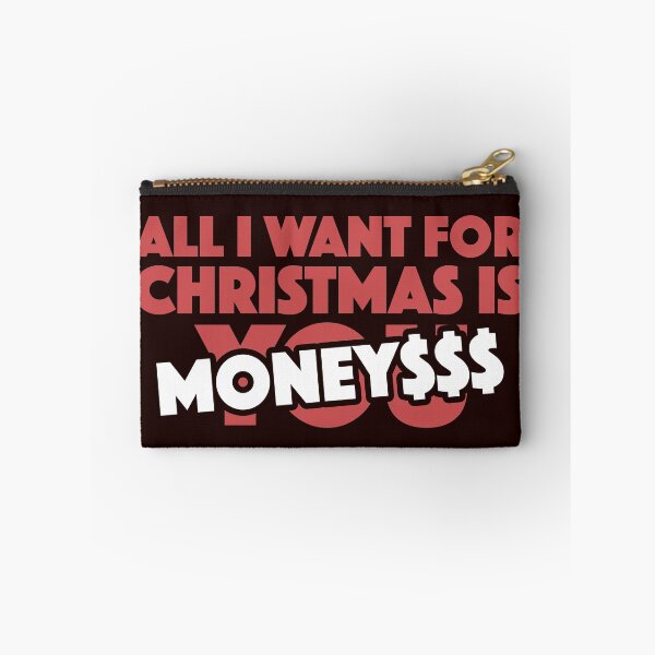 Item preview, All I Want For Christmas is MONEY$$$ CASH FUNDS CAPITAL designed and sold by Capiral Bucketlist.