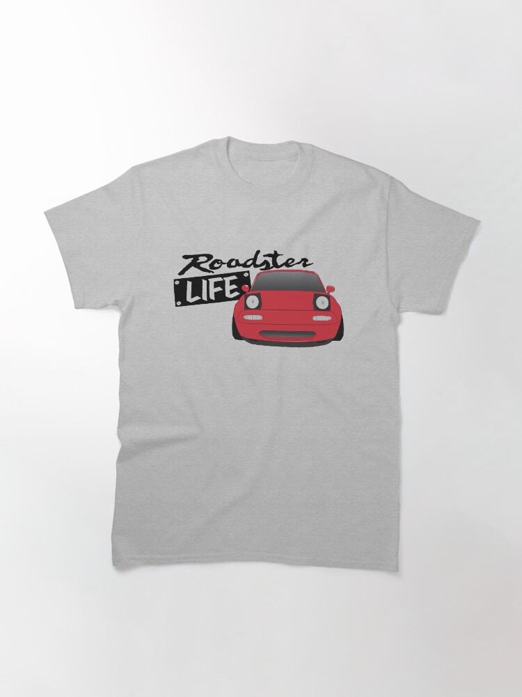 Alternate view of Mazda Miata - Roadster Life Classic T-Shirt
