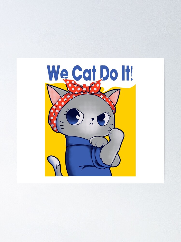 We Cat Do It Rosie the Riveter