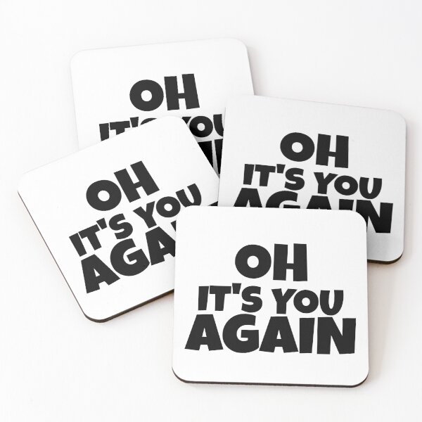 Item preview, Oh It;s You Again designed and sold by crazydotdesigns.