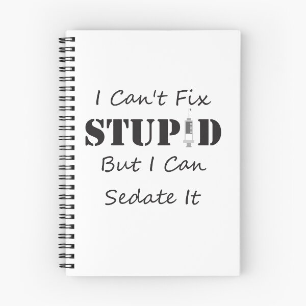 Item preview, I Cant Fix Stupid But I Can Sedate It designed and sold by KElife.