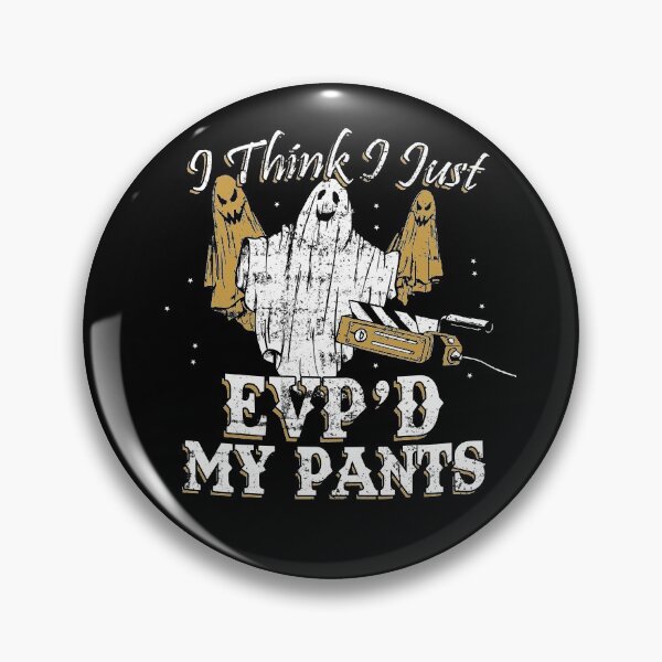 Item preview, I Think I Just EVP'd My Pants Funny Ghost Hunting designed and sold by Nerd Shizzle.
