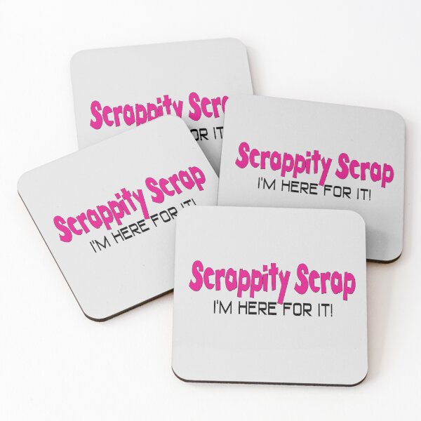 Item preview, Scrappity Scrap I'm Here For It! - no branding designed and sold by scrap-meister.