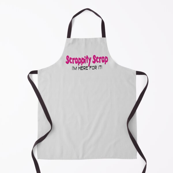 Item preview, Scrappity Scrap I'm Here For It! - no branding designed and sold by scrap-meister.