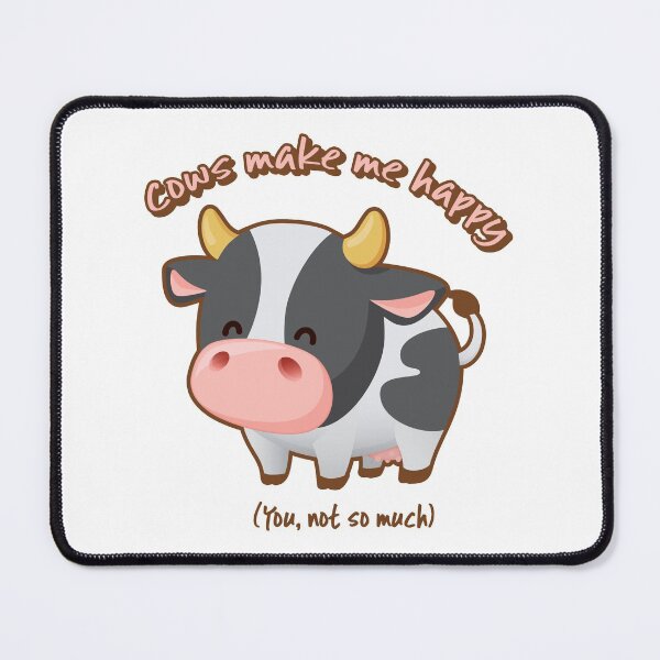 Item preview, Cows Make Me Happy, You Not So Much Funny Sarcastic Quote designed and sold by Irene Koh.