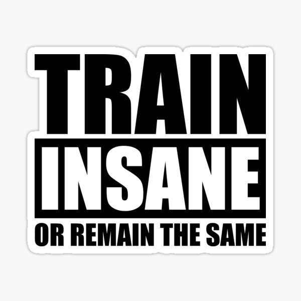 Item preview, Train Insane Gym Motivational Quote designed and sold by maniacfitness.
