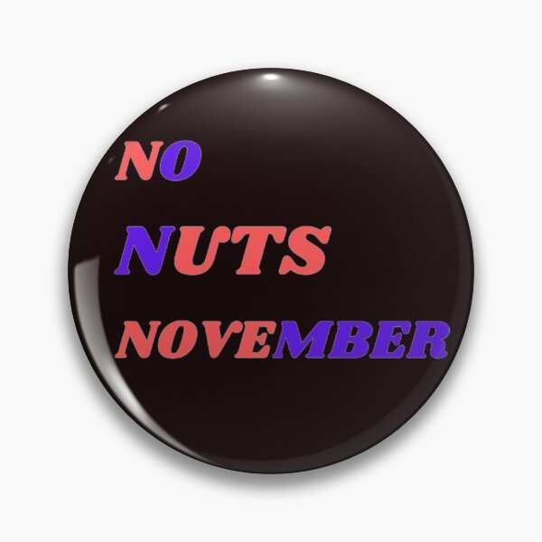 Item preview, No Nuts November-memes designed and sold by BROWNEESHOUSE.