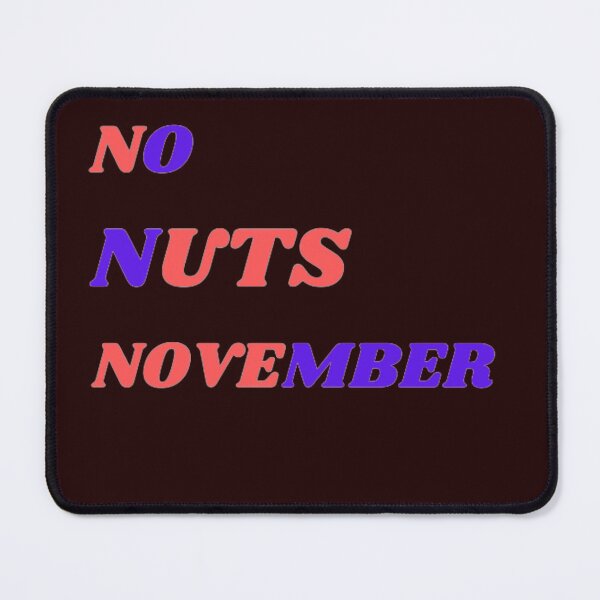 Item preview, No Nuts November-memes designed and sold by BROWNEESHOUSE.