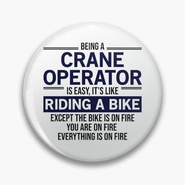 Item preview, Being A Crane Operator Is Easy designed and sold by woodesigner.