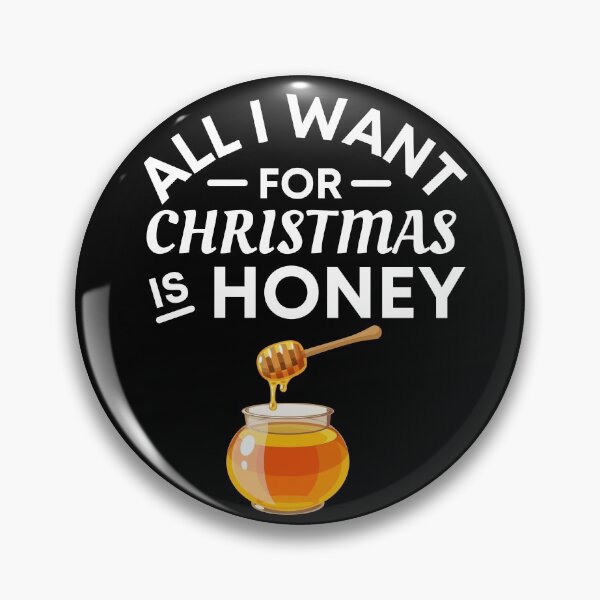 Item preview, All I Want for Christmas Is Honey- Funny honey Puns - Christmas Gift for honey Lovers designed and sold by CaitU.