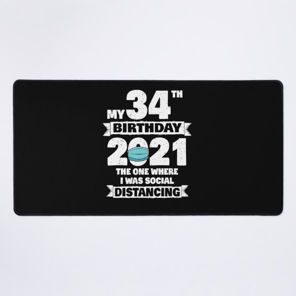 Item preview, My 34th Birthday 2021 The One Where I Was Social Distancing designed and sold by JenettaGrace.