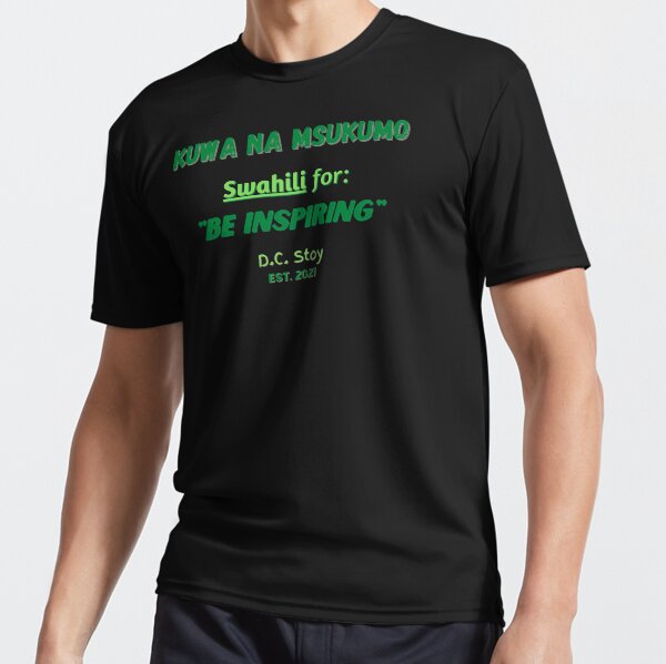 Be Inspiring (Swahili Edition) Active T-Shirt