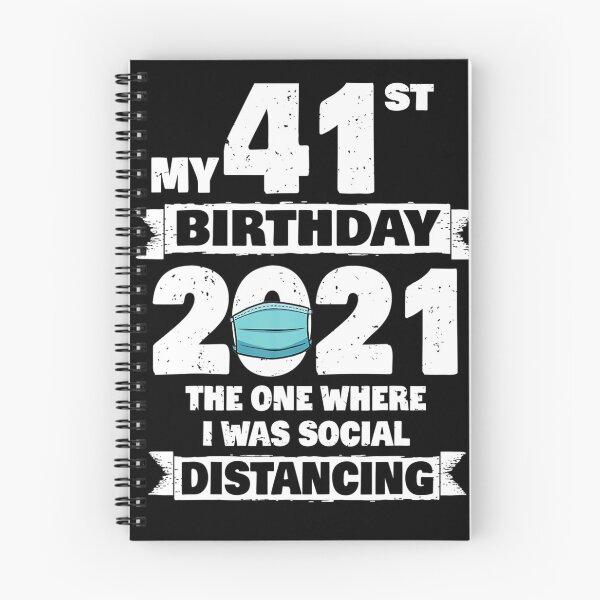 Item preview, My 41st Birthday 2021 The One Where I Was Social Distancing designed and sold by JenettaGrace.