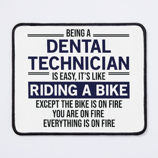 Item preview, Being A Dental Technician Is Easy designed and sold by woodesigner.