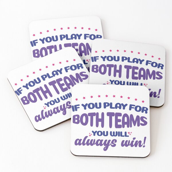 Item preview, LGBT  Bisexual Funny Quote If you play for both teams you will always win designed and sold by mairlas.