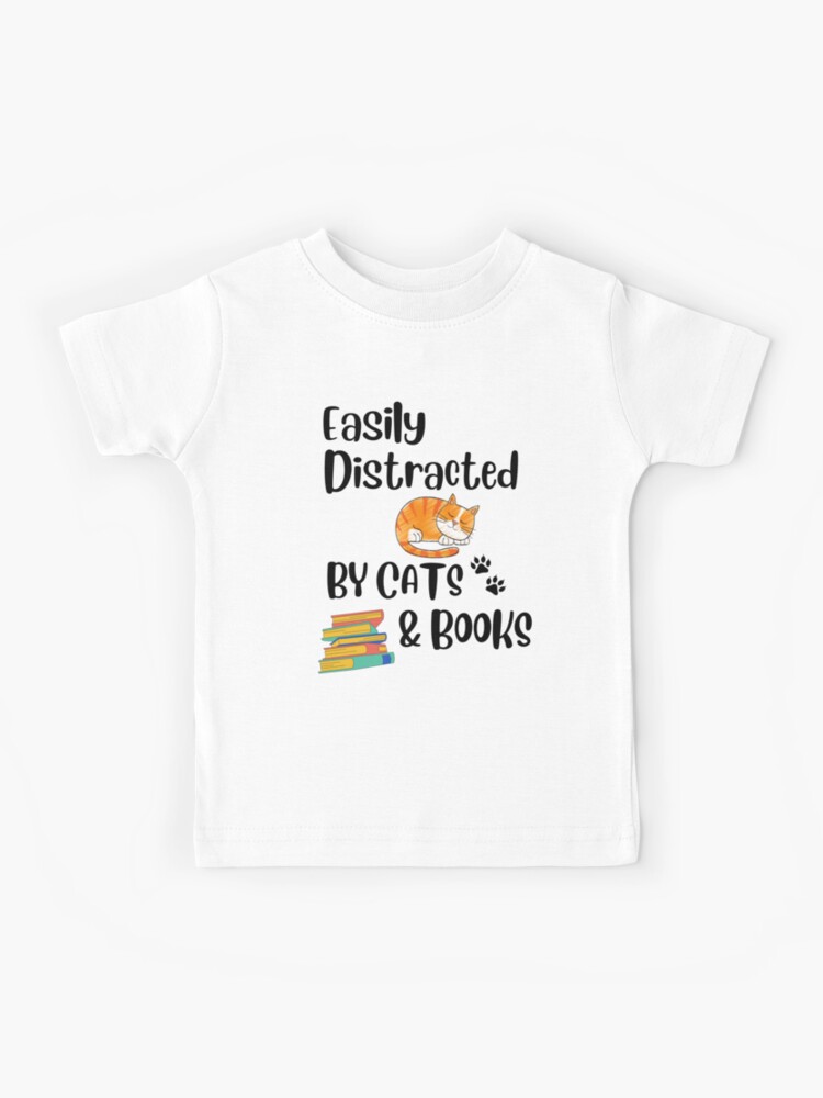 Cat Books - Easily distracted by cats and books Shirt, Hoodie