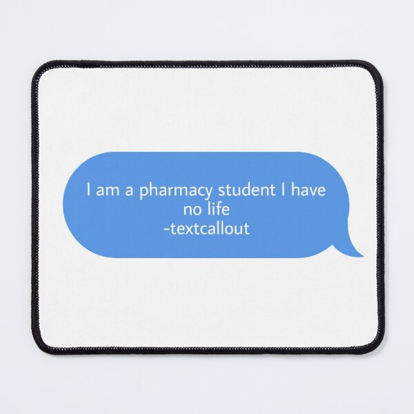 Item preview, I am a pharmacy student I have no life designed and sold by Textcallout.