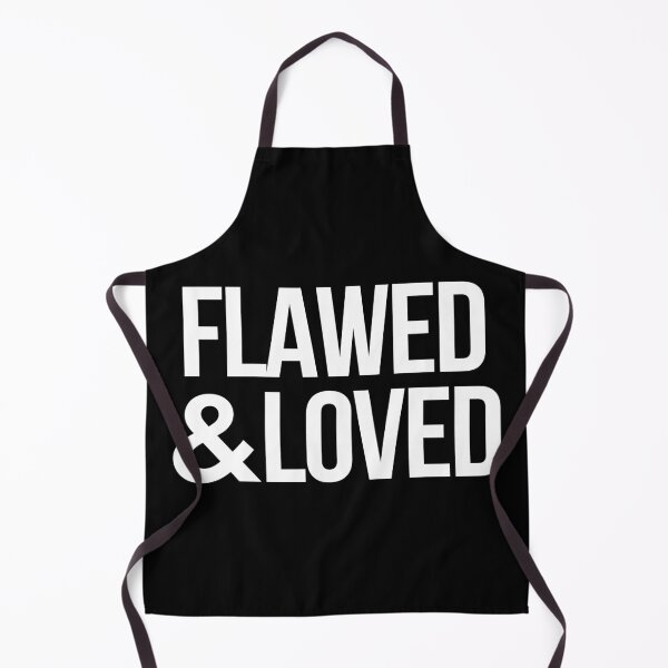 Item preview, Flawed & Loved designed and sold by alloutshirts.