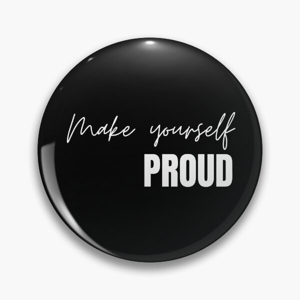 Item preview, Make yourself proud designed and sold by FashionN5.