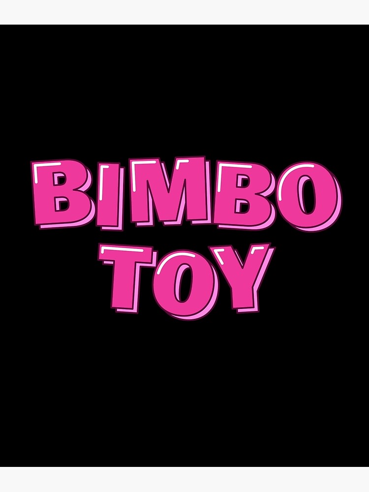 Bimbo Toy Poster For Sale By Clickformore Redbubble