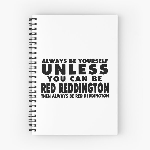 Item preview, Always Be Yourself unless you can be Red Reddington Then Always be Red Reddington Art Design Happy Apparel Essential Inspiration Joy Mood Funny designed and sold by DesignByHeartUK.
