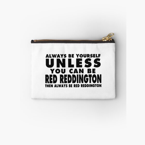 Item preview, Always Be Yourself unless you can be Red Reddington Then Always be Red Reddington Art Design Happy Apparel Essential Inspiration Joy Mood Funny designed and sold by DesignByHeartUK.