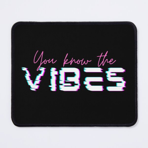 Item preview, You Know The Vibes | Vibez designed and sold by itsokaybyme.