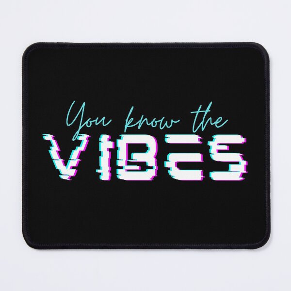 Item preview, You Know The Vibes | Vibez designed and sold by itsokaybyme.