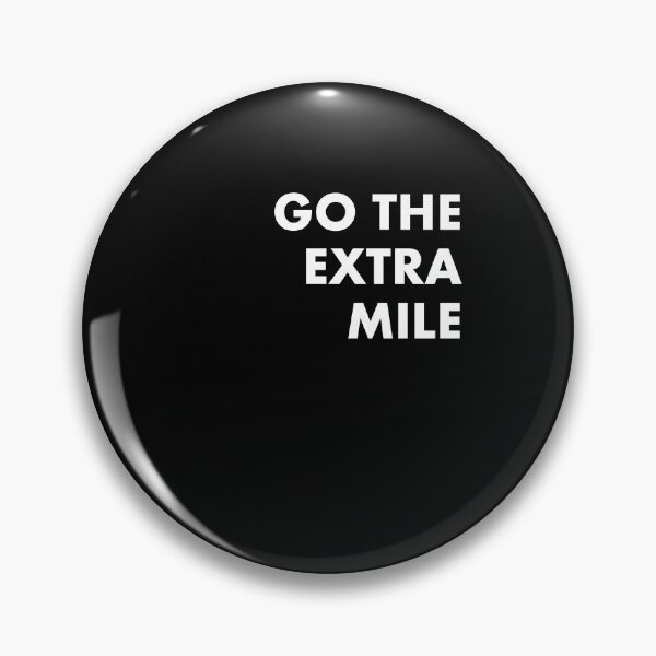 Item preview, Go The Extra Mile designed and sold by Lovecracy.