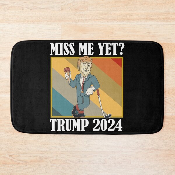 Item preview, Miss Me Yet Trump 2024 Take America Back designed and sold by Club7Studios.
