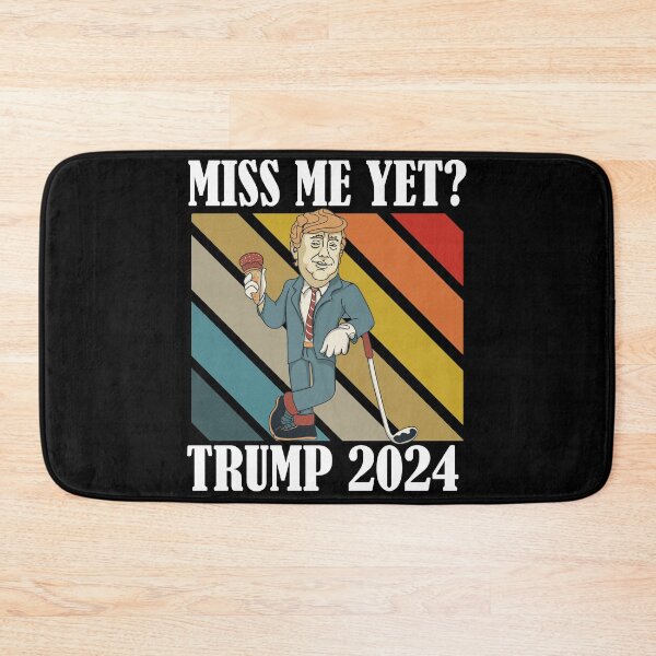 Item preview, Miss Me Yet Trump 2024 Take America Back designed and sold by Club7Studios.