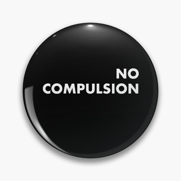 Item preview, No Compulsion designed and sold by Lovecracy.