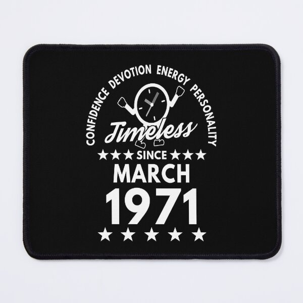 Item preview, March Birthday Timeless Person - 1971 - White Text designed and sold by MoonsmileProd.
