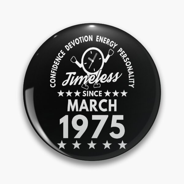 Item preview, March Birthday Timeless Person - 1975 - White Text designed and sold by MoonsmileProd.