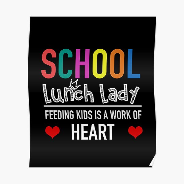 "School Lunch Lady Dinner Lady Cute Heart Appreciation" Poster by DrVx