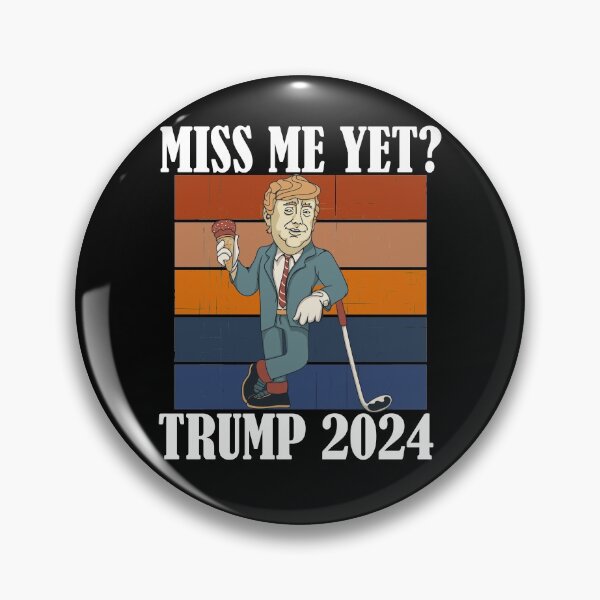 Item preview, Miss Me Yet Trump 2024 Take America Back designed and sold by Club7Studios.
