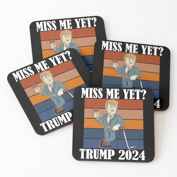 Item preview, Miss Me Yet Trump 2024 Take America Back designed and sold by Club7Studios.